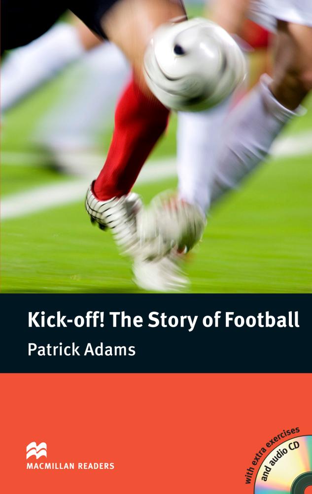 Kick-off! The Story of Football (livre + cd)