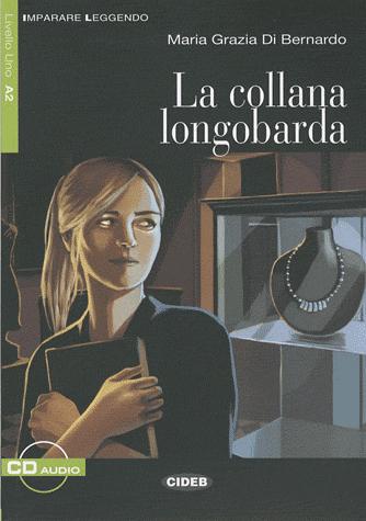 La collana longobarda (livre + cd)