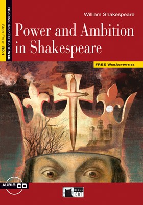 Power and Ambition in Shakespeare (livre + cd)