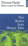 Deux contes du Wessex / Two Stories from Wessex Tales