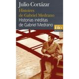 Histoires de Gabriel Medrano / Historias inéditas de Gabriel Medrano