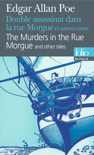 Double assassinat dans la rue Morgue et autres contes / The Murders in the Rue Morgue and other tales