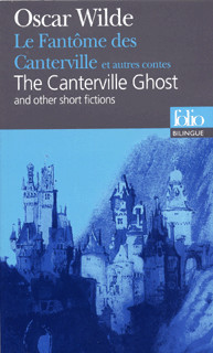 Le Fantôme des Canterville et autres contes / The Canterville Ghost and other short fictions
