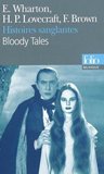 Histoires sanglantes / Bloody Tales