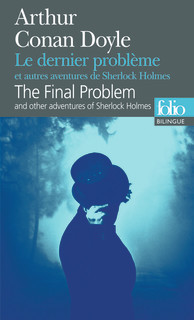 Le dernier problème et autres aventures de Sherlock Holmes / The Final Problem and Other Adventures of Sherlock Holmes