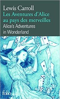 Les Aventures d'Alice au pays des merveilles / Alice's Adventures in Wonderland