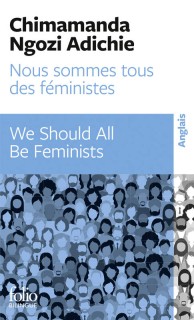 We Should All Be Feminists / Nous sommes tous des féministes