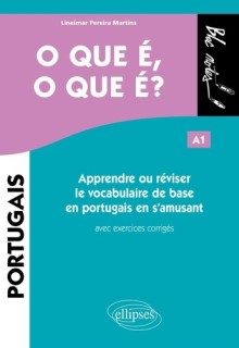 O que é, o que é? A1 - Apprendre ou réviser le vocabulaire de base en portugais en s'amusant