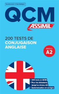 QCM 200 tests de conjugaison anglaise - Niveau A2