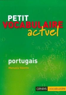 Petit vocabulaire actuel - Portugais