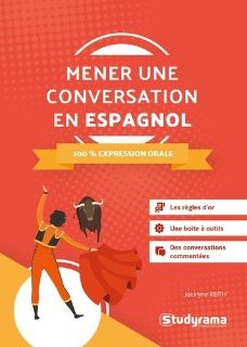 Mener une conversation en espagnol - 100% expression orale