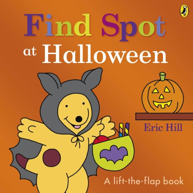 Find Spot at Halloween : A Lift-The-Flap Story = Trouvez Spot à Halloween. Une histoire à rabat | Hill, Eric (1927-....). Auteur
