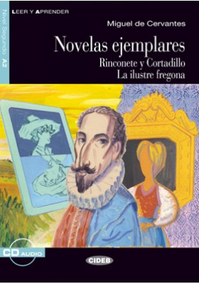 Novelas ejemplares (Rinconete y Cortadillo, La ilustre fregona) (livre + cd)