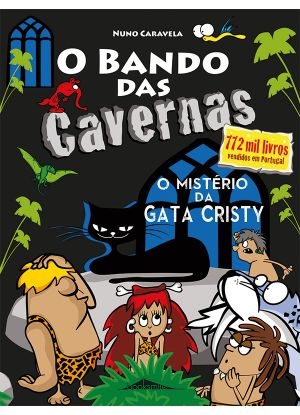 O Bando das Cavernas : O mistério da gata Cristy!