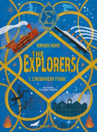 The Explorers tome 1 - L'inconnu du Titanic (Livre + audio)