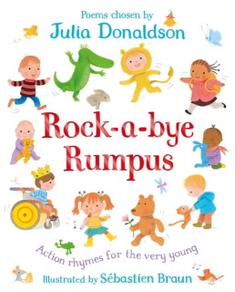 Rock-a-Bye Rumpus : Action Rhymes for the Very Young