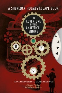 The Sherlock Holmes Escape Book: Adventure of the Analytical Engine
