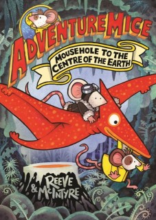 Adventuremice : Mousehole to the Centre of the Earth
