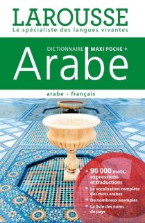 Dictionnaire Larousse Maxipoche + arabe-français