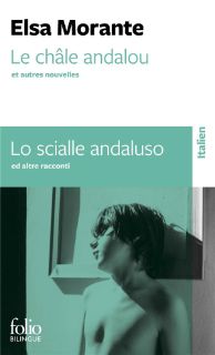 Lo scialle andaluso ed altre racconti / Le châle andalou et autres nouvelles