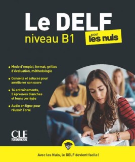 Le DELF : niveau B1 pour les nuls