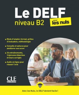 Le DELF : niveau B2 pour les nuls