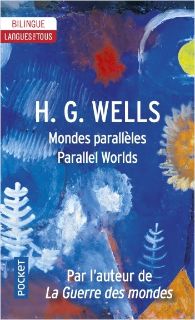 Mondes parallèles / Parralel worlds