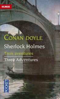 Sherlock Holmes - Three Adventures / Trois aventures