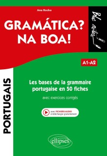 Les bases de la grammaire portugaise en 50 fiches avec exercices corrigés A1-A2