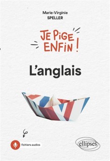 Je pige enfin ! L'anglais
