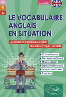 Le vocabulaire anglais en situation A2-B1-B2