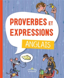 Proverbes et expressions - anglais