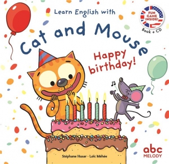 Cat and Mouse: Happy Birthday! (Livre et Cd)