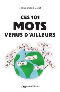 Ces 101 mots venus d'ailleurs