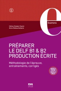 Préparer le DELF B1 et B2 Production écrite