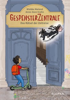 Gespensterzentrale. Lotte und das Rätsel der Zeitreise