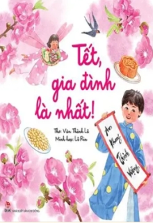 Tết, Gia Đình Là Nhất!