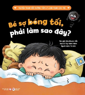 Bé Sợ Bóng Tối, Phải Làm Sao Đây ?
