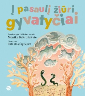 Į pasaulį žiūri gyvatyčiai