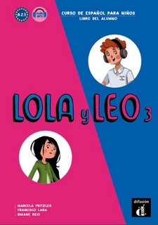 Lola y Leo 3  Libro del alumno (livre + audio)