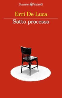 Sotto processo (con La Parola Contraria e altri scritti civili)