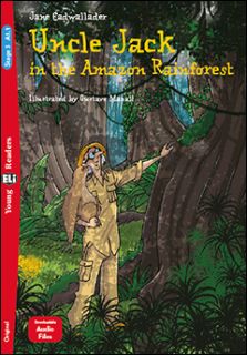 Uncle Jack in the Amazon Rainforest (livre + audio téléchargeable)