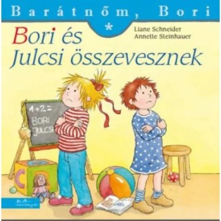Barátnőm, Bori - Bori és Julcsi összevesznek
