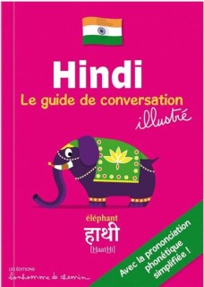 Hindi - Le guide de conversation illustré