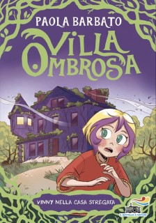 Villa Ombrosa 1 : Vinny nella casa stregata